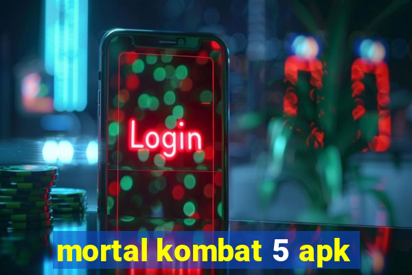 mortal kombat 5 apk